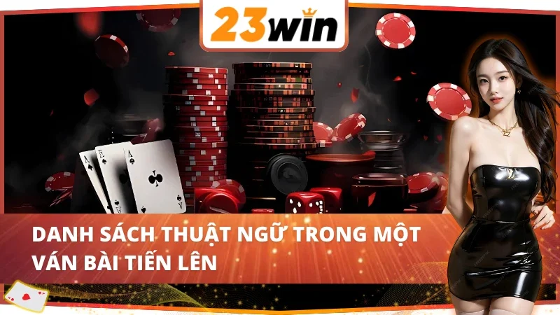 Tiến Lên Miền Nam 23Win - Bí Kíp Đánh Bại Đối Thủ Chớp Nhoáng 4 Tổ hợp bài xuất hiện trong tiến lên miền Nam 23Win